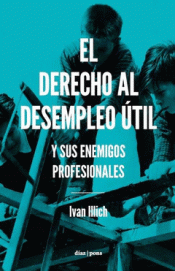 Imagen de cubierta: EL DERECHO AL DESEMPLEO ÚTIL