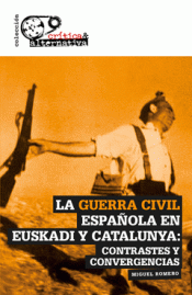 Imagen de cubierta: LA GUERRA CIVIL ESPAÑOLA EN EUSKADI Y CATALUNYA