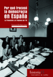 Imagen de cubierta: POR QUÉ FRACASÓ LA DEMOCRACIA EN ESPAÑA