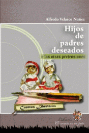 Imagen de cubierta: HIJOS DE PADRES DESEADOS