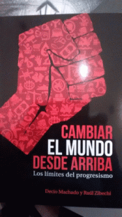 Imagen de cubierta: CAMBIAR EL MUNDO DESDE ARRIBA