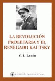 Imagen de cubierta: LA REVOLUCIÓN PROLETARIA Y EL RENEGADO KAUTSKY