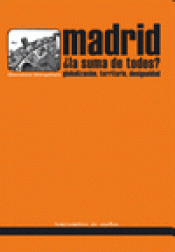 Imagen de cubierta: MADRID ¿LA SUMA DE TODOS?