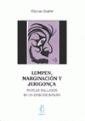 Imagen de cubierta: LUMPEN, MARGINACIÓN Y JERIGONÇA