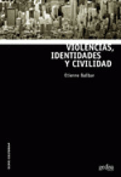 Imagen de cubierta: VIOLENCIAS, IDENTIDADES Y CIVILIDAD