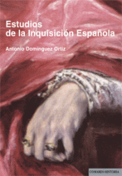 Imagen de cubierta: ESTUDIOS DE LA INQUISICION ESPAÑOLA