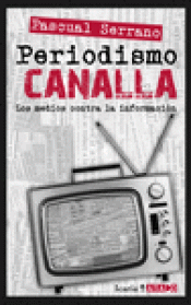 Imagen de cubierta: PERIODISMO CANALLA
