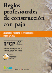 Imagen de cubierta: REGLAS PROFESIONALES DE CONSTRUCCIÓN CON PAJA