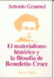 Imagen de cubierta: EL MATERIALISMO HISTÓRICO Y LA FILOSOFÍA DE BENEDETTO CROCE