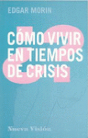 Imagen de cubierta: CÓMO VIVIR EN TIEMPOS DE CRISIS
