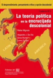 Imagen de cubierta: LA TEORÍA POLÍTICA EN LA ENCRUCIJADA DESCOLONIAL