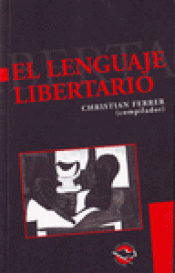 Imagen de cubierta: EL LENGUAJE LIBERTARIO