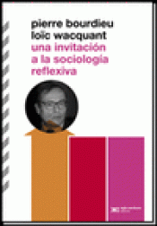 Imagen de cubierta: UNA INVITACIÓN A LA SOCIOLOGÍA REFLEXIVA