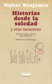 Imagen de cubierta: HISTORIAS DESDE LA SOLEDAD Y OTRAS NARRACIONES