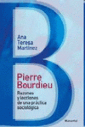 Imagen de cubierta: PIERRE BOURDIEU, RAZONES Y LECCIONES DE UNA PRÁCTICA SOCIOLÓGICA