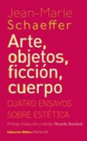 Imagen de cubierta: ARTE, OBJETOS, FICCIÓN, CUERPO