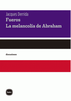Imagen de cubierta: FUEROS. SEGUIDO DE LA MELANCOLÍA DE ABRAHAM