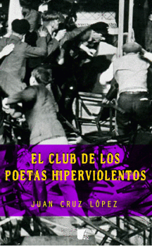 Imagen de cubierta: EL CLUB DE LOS POETAS HIPERVIOLENTOS