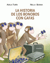 Imagen de cubierta: LA HISTORIA DE LOS BONOBOS CON GAFAS