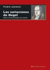 Imagen de cubierta: LAS VARIACIONES DE HEGEL. SOBRE LA 'FENOMENOLOGÍA DEL ESPÍRITU'